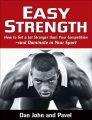 Easy strength how to get a lot stronger than your competition - and dominate in your sport