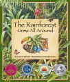 The rainforest grew all around / [jjn]