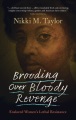 Brooding over bloody revenge : enslaved women