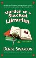 Murder of a stacked librarian : a scumble river mystery