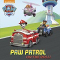 PAW Patrol on the roll! PAW Patrol on the roll!