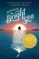 Beyond the bright sea Beyond the bright sea