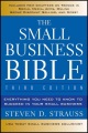 The small business bible : everything you need to know to succeed in your small business