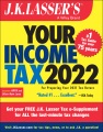 J.K. Lasser's Your Income Tax 2022 : for preparing your 2021 tax return