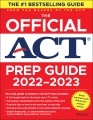 The official ACT prep guide : the only official prep guide from the makers of the ACT