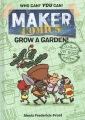 Grow a garden!