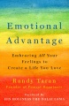 Emotional advantage : embracing all your feelings ...