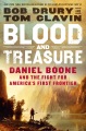 Blood and treasure : Daniel Boone and the fight for America's first frontier