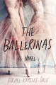 The ballerinas : a novel
