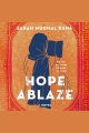 Hope ablaze : a novel