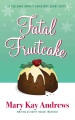 Fatal fruitcake : a Christmas short story