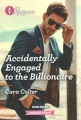 Accidentally engaged to the billionaire