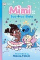 Mimi and the boo-hoo blahs