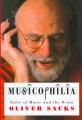 Musicophilia : tales of music and the brain
