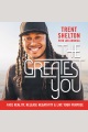 The greatest you : face reality, release negativity, and live your purpose