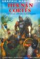 Hernán Cortés : the life of a Spanish conquistador Hernán Cortés : the life of a Spanish conquistador