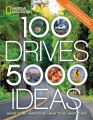 100 drives, 5,000 ideas : where to go, when to go, what to see, what to do