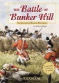 The Battle of Bunker Hill : an interactive history adventure The Battle of Bunker Hill : an interactive history adventure
