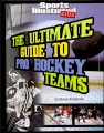 The ultimate guide to pro hockey teams The ultimate guide to pro hockey teams