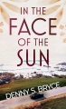 In the face of the sun