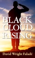 Black cloud rising : a novel