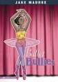 Ballet bullies Ballet bullies