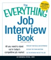 The Everything Job Interview Book All you need to stand out in today's competitive job market