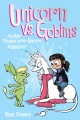 Unicorn vs. goblins : another Phoebe and her unicorn adventure Unicorn vs. goblins : another Phoebe and her unicorn adventure
