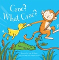 Croc? What croc? Croc? What croc?