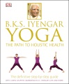 Yoga : the path to holistic health