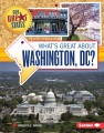 What's great about Washington, DC? What's great about Washington, DC?