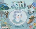 Of words & water : the story of Wilma Dykeman writer, historian, environmentalist