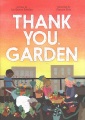 Thank you, garden