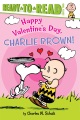 Happy Valentine's Day, Charlie Brown! Happy Valentine's Day, Charlie Brown!