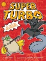 Super Turbo vs. the flying ninja squirrels Super Turbo vs. the flying ninja squirrels