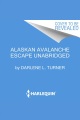 Alaskan Avalanche Escape