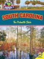 South Carolina : the Palmetto State South Carolina : the Palmetto State