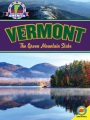 Vermont : the Green Mountain State Vermont : the Green Mountain State