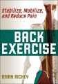 Back exercise : stabilize, mobilize, and reduce pain
