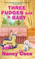 Three Fudges and a Baby [electronic resource]