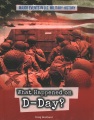 What happened on D-Day?