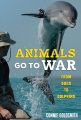 Animals go to war : from dogs to dolphins