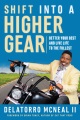 Shift into a higher gear : better your best and live life to the fullest