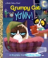 Yawn! : a Grumpy Cat bedtime story