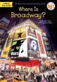 Where is Broadway? Where is Broadway?