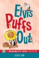 Elvis puffs out Elvis puffs out
