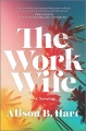 The work wife : a novel