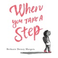 When you take a step