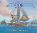 The Last Zookeeper [electronic resource]
