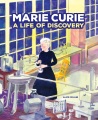Marie Curie : a life of discovery